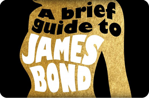 a_brief_guide_to_james_bond_review