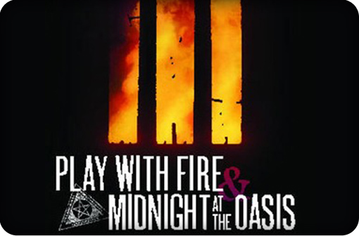 play_with_fire_and_midnight_at_the_oasis_review