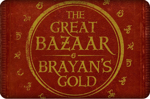 the_great_bazaar_and_brayans_gold_review