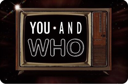 you_and_who