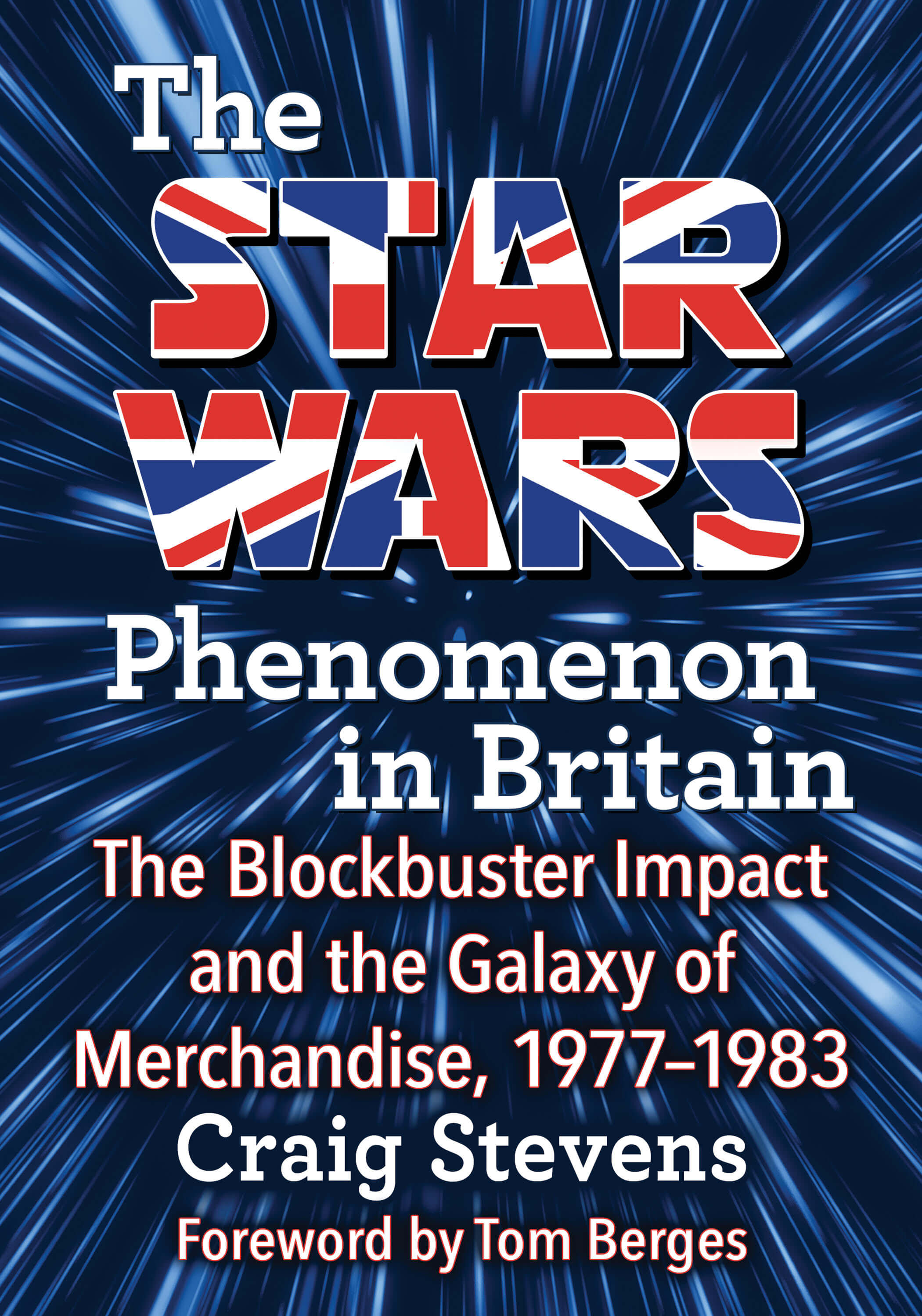 THE STAR WARS PHENOMENON IN BRITAIN THE BLOCKBUSTER IMPACT AND THE
