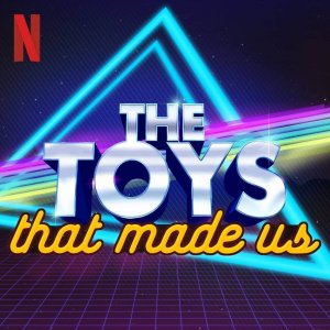 The Toys That Made Us