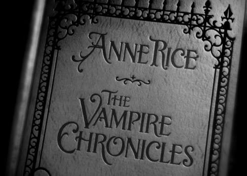 Anne Rice The Vampire Chronicles