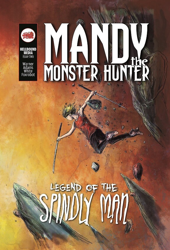 MANDY THE MONSTER HUNTER: LEGEND OF THE SPINDLY MAN #2