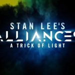 Stan Lee's Alliances: A Trick of Light