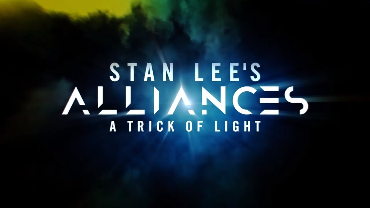 Stan Lee's Alliances: A Trick of Light