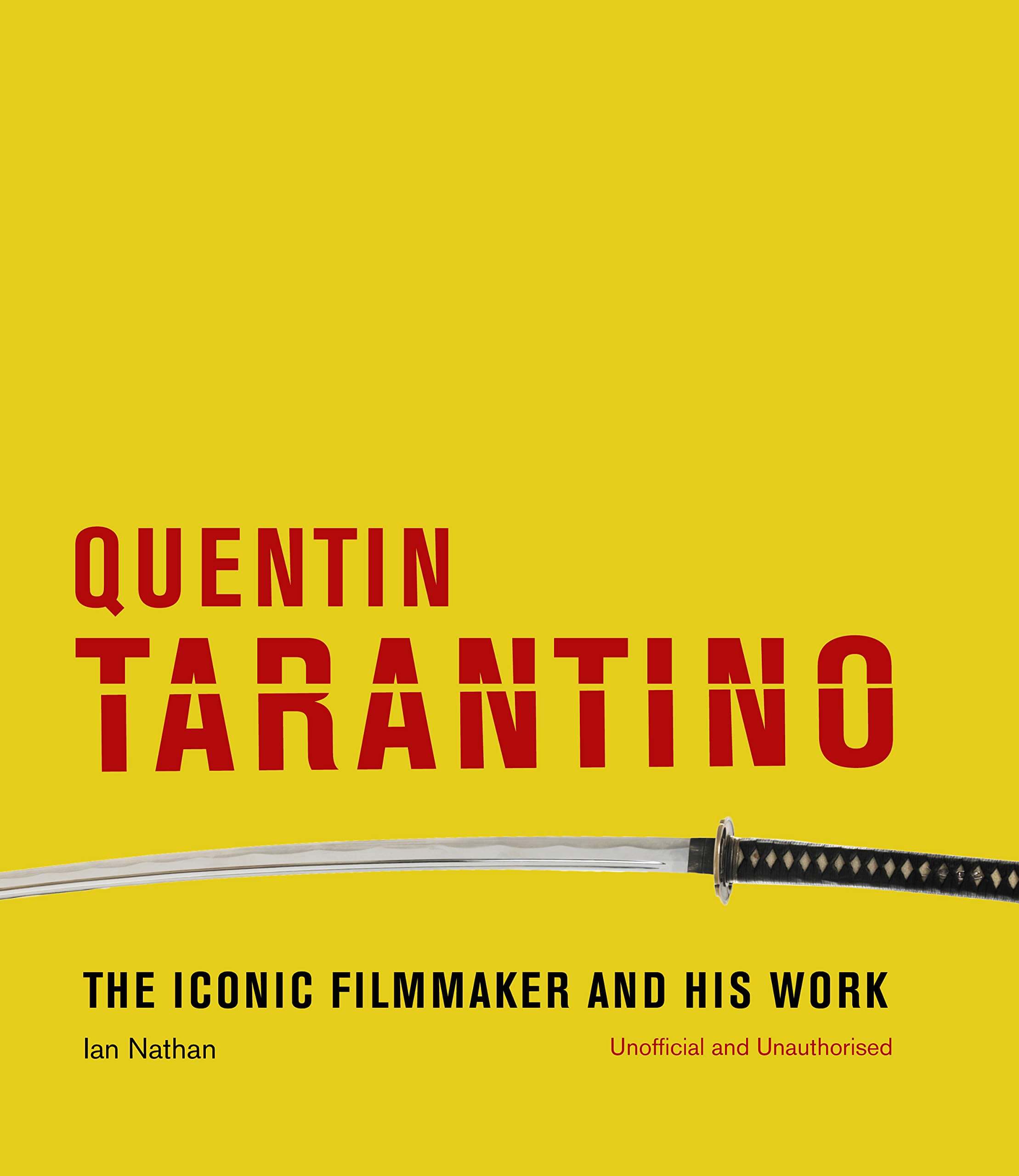 QUENTIN TARANTINO: THE ICONIC FILMMAKER AND HIS WORK