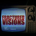 Fractured Visions Film Festival
