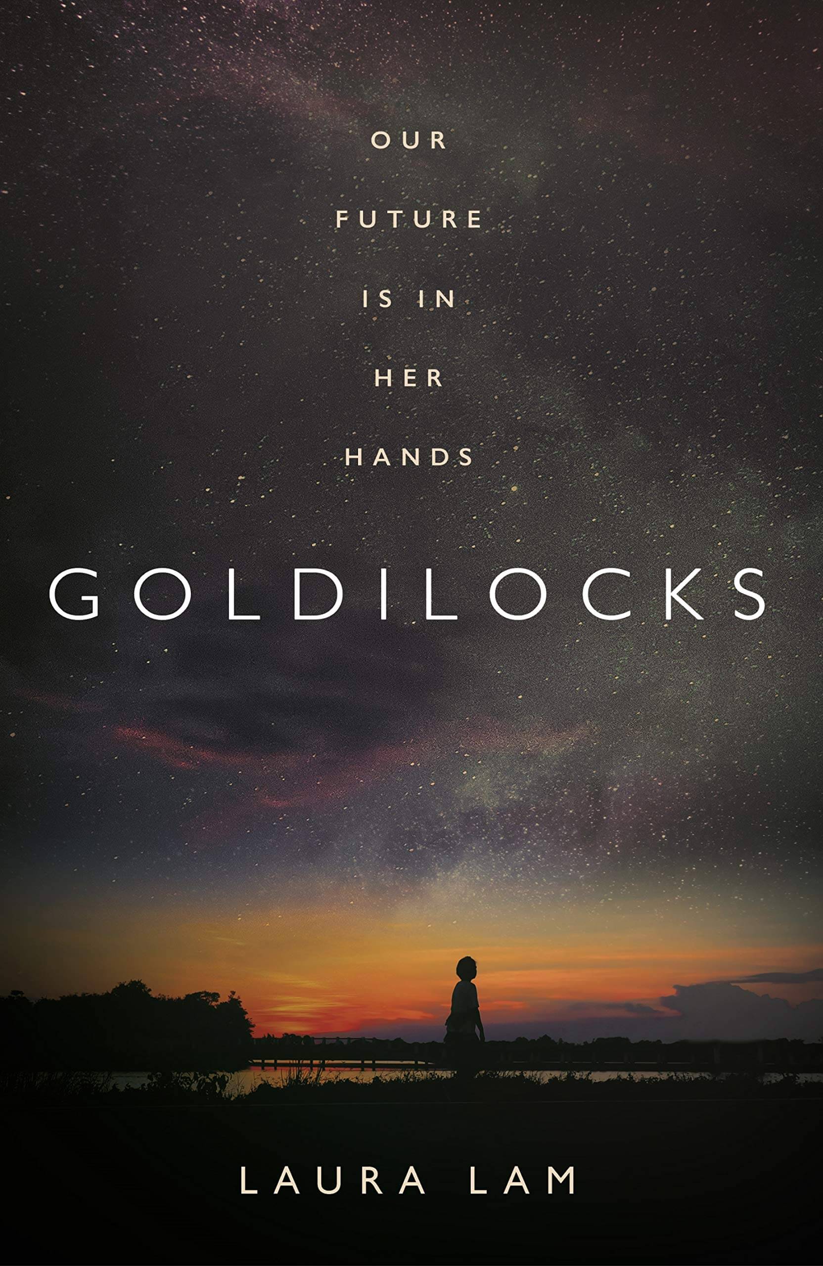 GOLDILOCKS