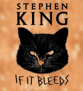 Stephen King If It Bleeds