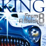From a Buick 8