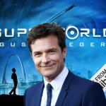 Superworld Jason Bateman