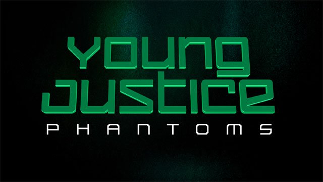 Young Justice: Phantoms