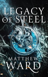 Legacy of Steel Matt Ward
