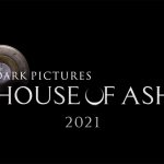 The Dark Pictures Anthology: House of Ashes