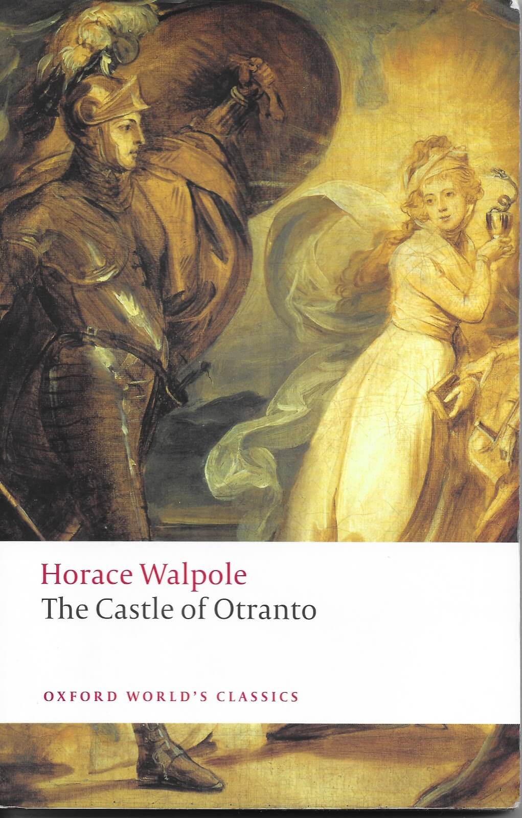The Castle of Otranto by Horace Walpole The Castle of Otranto by Horace Walpole