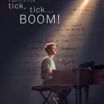 tick, tick... Boom! poster featuring Andrew Garfield from director Lin-Manuel Miranda