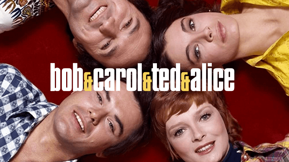 Bob & Carol & Ted & Alice, 1973