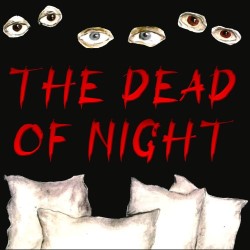 THE DEAD OF NIGHT