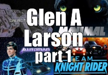 A link to Titans of Telephemera, Glen A Larson part 1