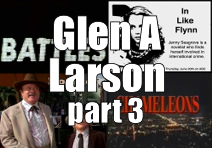 A link to Titans of Telephemera, Glen A Larson part 3