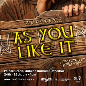 AsYou like it Durham Fringe