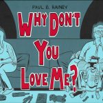 paul b. rainey graphic novel why don't you love me? cover illustration