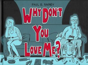 paul b. rainey graphic novel why don't you love me? cover illustration
